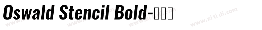 Oswald Stencil Bold字体转换